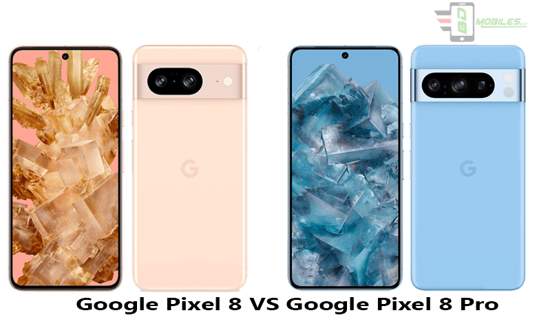Google Pixel 8 VS Google Pixel 8 Pro